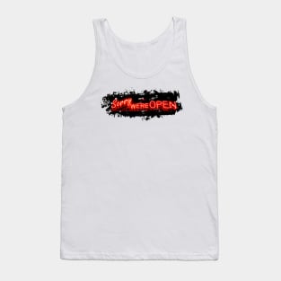 Sorry we're OPEN// Funny neon sign Tank Top